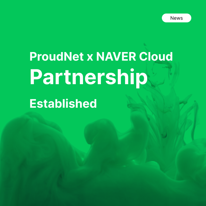 ProudNet x NAVER Cloud Partnership Established